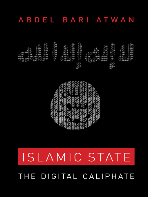 Title details for Islamic State by Abdel Bari Atwan - Available